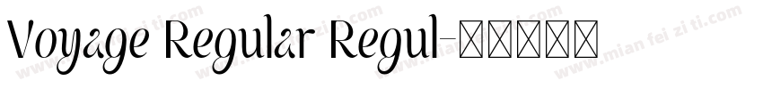 Voyage Regular Regul字体转换